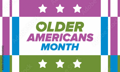 Older Americans Month. Celebrated in May in the United States. National Month of observance for Older Americans. Poster, card, banner and background. Vector illustration