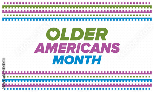 Older Americans Month. Celebrated in May in the United States. National Month of observance for Older Americans. Poster, card, banner and background. Vector illustration
