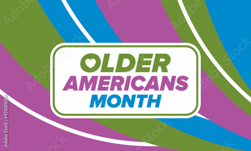 Older Americans Month. Celebrated in May in the United States. National Month of observance for Older Americans. Poster, card, banner and background. Vector illustration