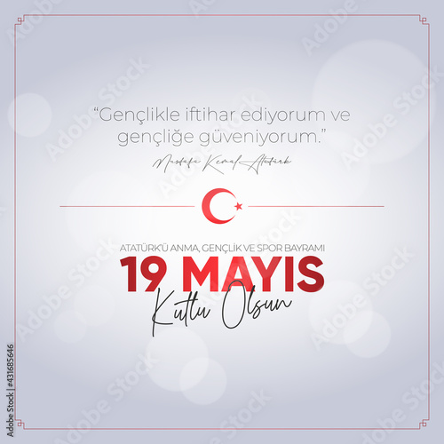 19 Mayis Ataturk'u Anma, Genclik ve Spor Bayrami. May 19 Commemoration of Ataturk, Youth and Sports Day.