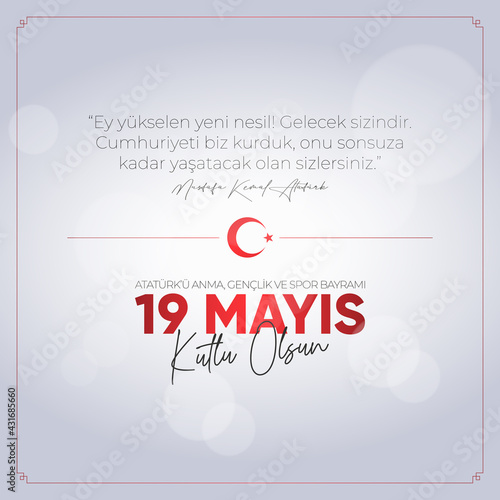 19 Mayis Ataturk'u Anma, Genclik ve Spor Bayrami. May 19 Commemoration of Ataturk, Youth and Sports Day.
