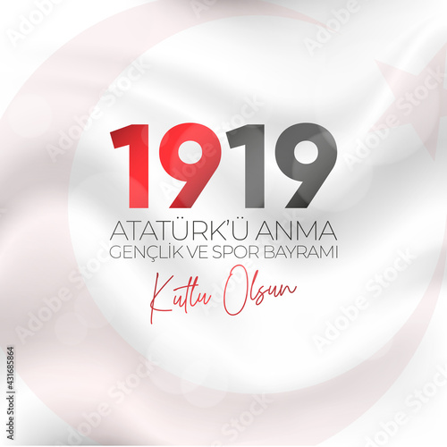 19 Mayis Ataturk'u Anma, Genclik ve Spor Bayrami. May 19 Commemoration of Ataturk, Youth and Sports Day.