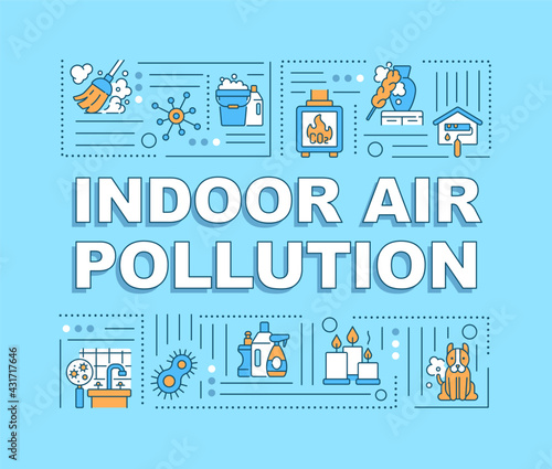 Indoor air pollution word concepts banner. Nature problems because of people waste. Infographics with linear icons on blue background. Isolated typography. Vector outline RGB color illustration
