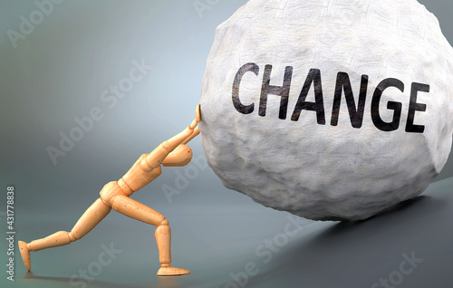 Change and painful human condition, pictured as a wooden human figure pushing heavy weight to show how hard it can be to deal with Change in human life, 3d illustration photo