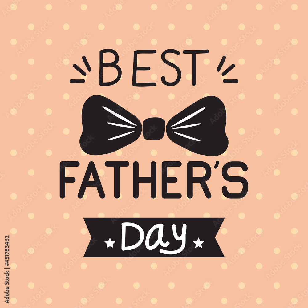 Naklejka premium best fathers quote