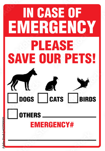 In Case Of Emergency Please Save Our Pets!