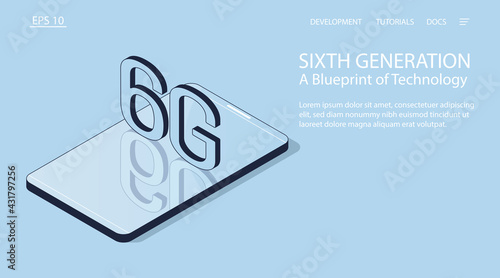 Sixth generation. A Blueprint of Technology. Isometric vector illustration. 3d model smartphone with the letters 6G