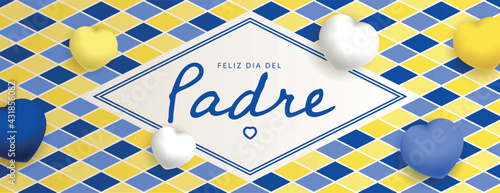 Feliz Dia Del Padre sous forme de carte ou bannière, poster ou flyer, avec des losanges et coeurs jaunes, bleus et blancs