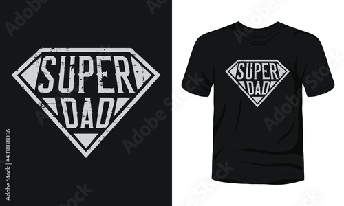 "Super dad" typography t-shirt design.