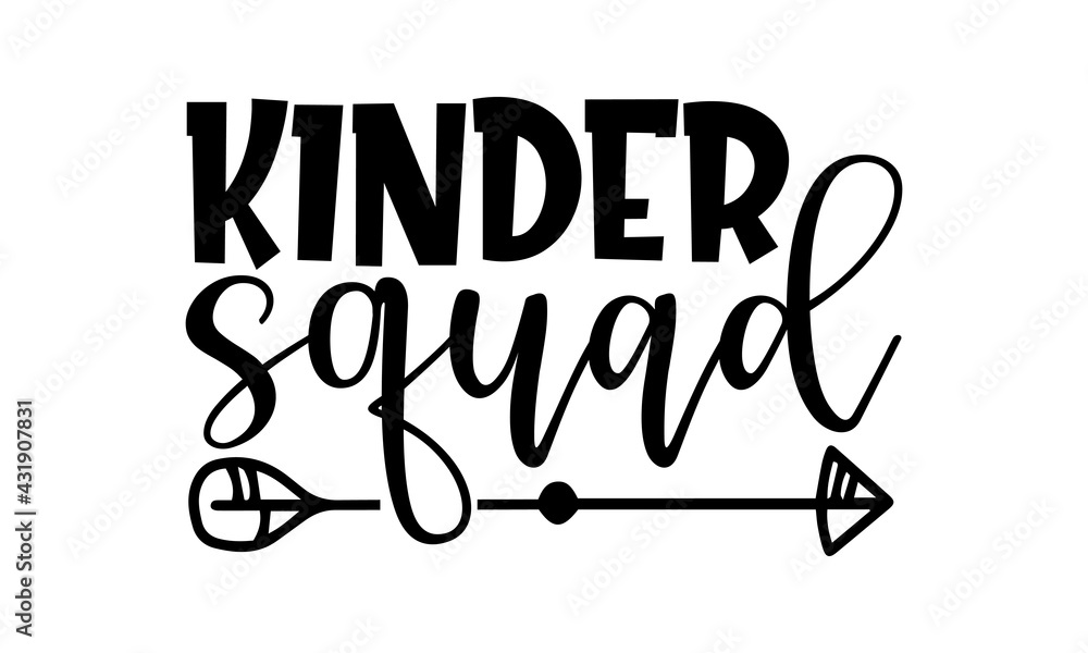 Kinder squad - School t shirts design, Hand drawn lettering phrase ...