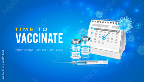 Vector background design with coronavirus vaccine. Your vaccination calendar. Time to get vaccinated against the Covid-19 coronavirus.
