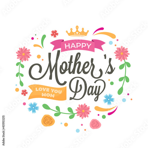 Happy Mother s Day Font With Crown And Floral Decorated On White Background.