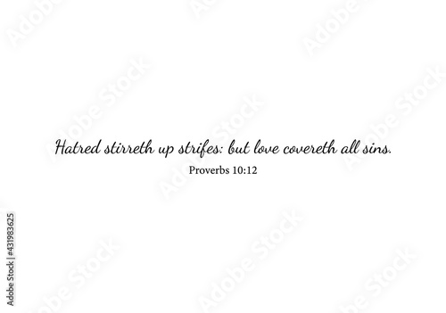 Cute biblical card from Proverbs 10:12, Hatred stirreth up strifes: but love covereth all sins, inspirational message, home decoration, Bible verse wall decoration print, vector illustration