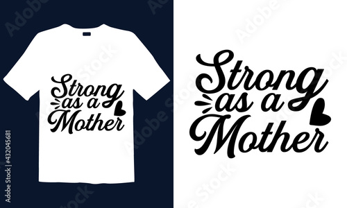 Mother's Day T-shirt Design for mug , poster, t-shirt,  label or logo.