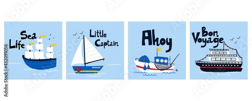 Sailing ship poster set. Cartoon hand drawn colorful sail childish print or card with lettering, water transport, sea life kids T-shirt or nursery design. Baby adventure and travel vector collection