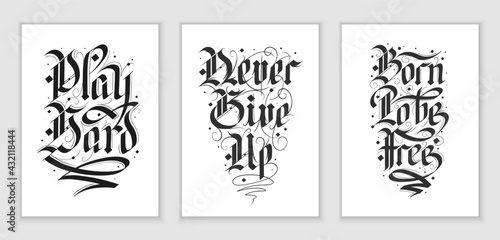 Vector set of 3 lettering poster illustration with quote for t-shirt print, decoration, tattoo. Hand drawn gothic german style, modern calligraphy text on white background, motivational quotes.