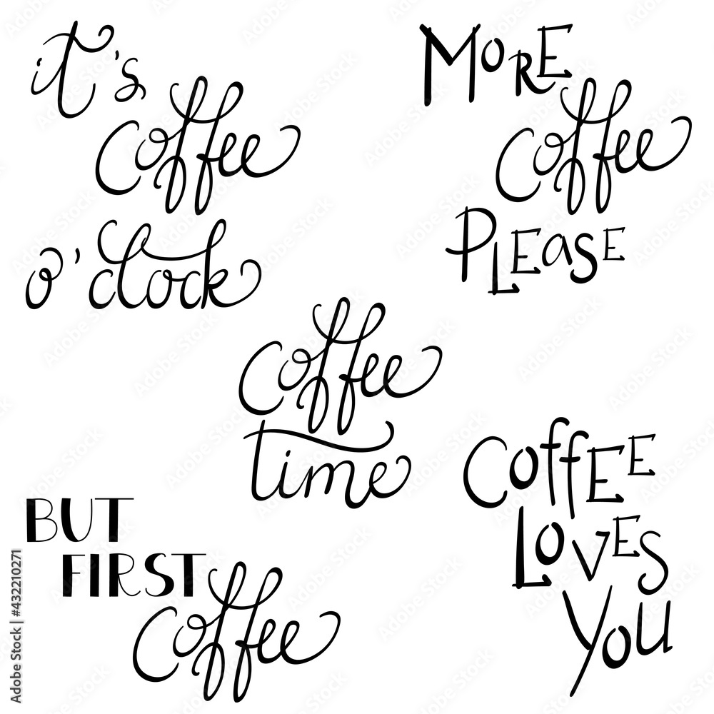 Set of hand lettering quotes about coffee