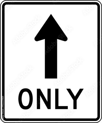 Road Sign Straight Ahead Only photo