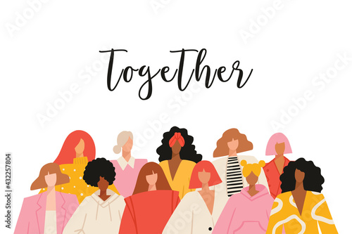 Variety of diverse young modern women faces standing together. Woman power concept banner with slogan. Hand drawn characters colorful vector illustration.