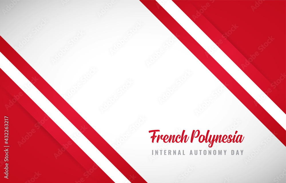Happy internal autonomy day of French Polynesia with Creative French Polynesia national country flag greeting background Happy internal autonomy day of French Polynesia with Creative French Polynesia national country flag greeting background