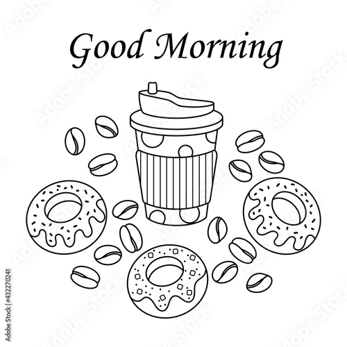 Good Morning, text. Thermocup, donuts, and coffee beans. Takeaway coffee, breakfast. Doodle Elements Vector Illustration.
