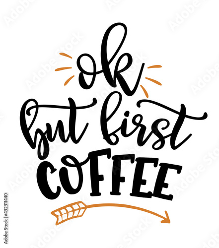 Ok, but first Coffee - lovely Concept with take away coffee cups and hearts. Good for t-shirts, textiles, gifts, morning sets, coffee to go glasses, restaurant wall decoration.