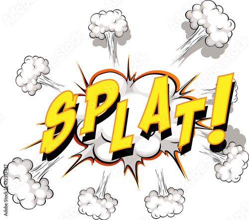 Comic speech bubble with splat text