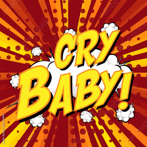 CRY BABY wording comic speech bubble on burst