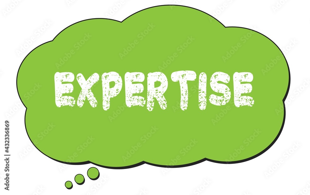 EXPERTISE text written on a green thought bubble. EXPERTISE text written on a green thought bubble.