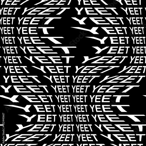 YEET word warped, distorted, repeated, and arranged into seamless pattern background. High quality illustration. Modern wavy text composition for background or surface print. Typography. photo