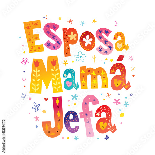 ESPOSA MAMÁ JEFA - Wife Mom Boss in Spanish- T shirt design
