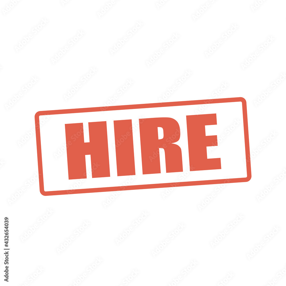Red 'HIRE' Stamp on white background. Red 'HIRE' Stamp on white background.