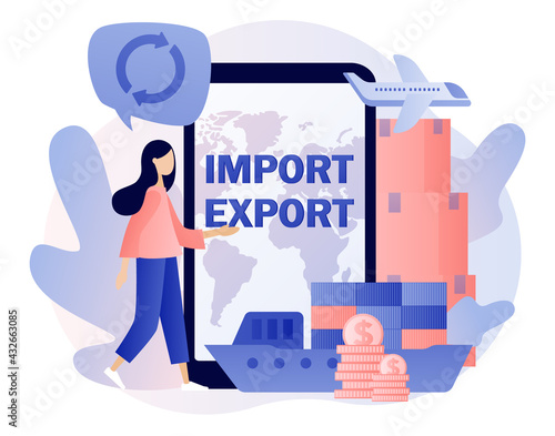 Import and export - text on smartphone screen. Global trade. Logistics business. Tiny woman sale goods and services worldwide. Modern flat cartoon style. Vector illustration on white background