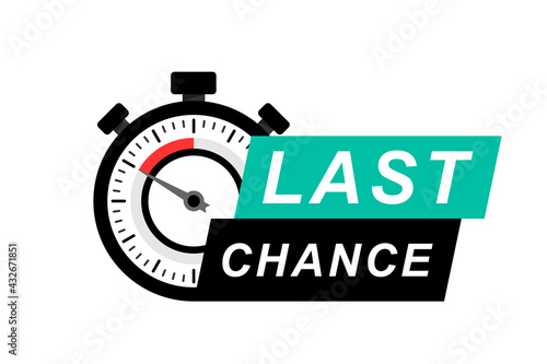 Last Chance icon on white background. Last Chance logo design with timer and text. Last chance, limited sale offer promo stamp with stopwatch. Promo label with last chance and limited time on clock.