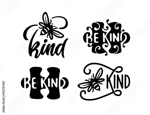 Be Kind typography set. Motivational print poster t-shirt design. Vector vintage illustration.