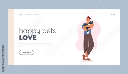 Care of Animals, Friendship between Human and Feline Landing Page Template. Happy Man with Cat on Hands. Love to Kitten