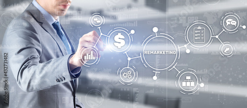 Remarketing on virtual screen. Business Technology Internet and Finance concept