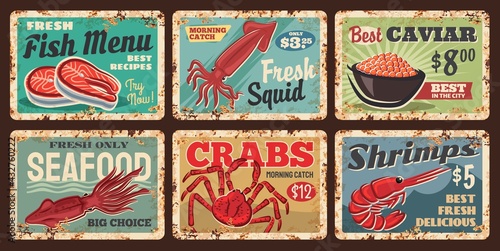 Seafood fish, shrimps and crabs rusty metal plate. Salmon or tuna meat, fresh squid and pram, crabs catch and red caviar vector tin signs. Seafood store or market grunge plates or retro price tags