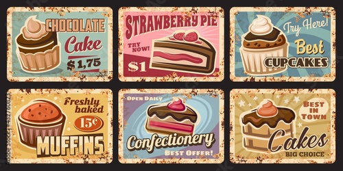 Pastry shop rusty metal plates. Cafe, restaurant sweets grunge vector tin signs or price tags. Pastry store freshly baked desserts retro plates with chocolate and strawberry cake, cupcake and muffin