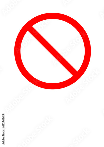 PICTOGRAM FORBIDDEN SIGN, SIGNAL RED CIRCLE WHITE BACKGROUND