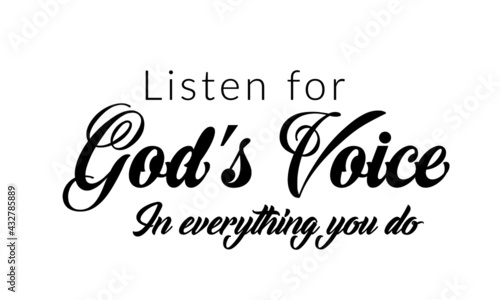 Listen for God's Voice, Inspirational Bible Verse, Typography for print or use as poster, card, flyer or T Shirt
