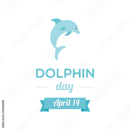 Dolphin Day. April 14. Vector illustration, flat design