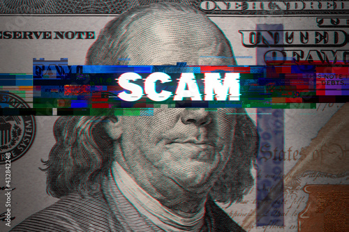 Abstract glitch with word SCAM on 100 Dollar bill. Ideas for Online scam, Fraud, Hacker, US Dollar scammers