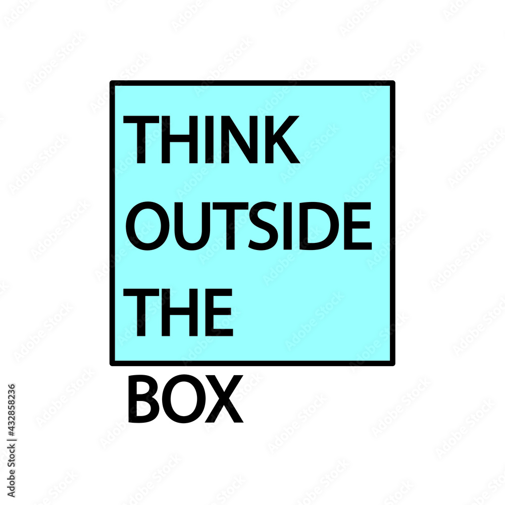 Think outside the box. Motivational quote design. Vector background for poster, postcard, print. Typography concept. Think outside the box business and creativity concept quotes. Think outside the box. Motivational quote design. Vector background for poster, postcard, print. Typography concept. Think outside the box business and creativity concept quotes.