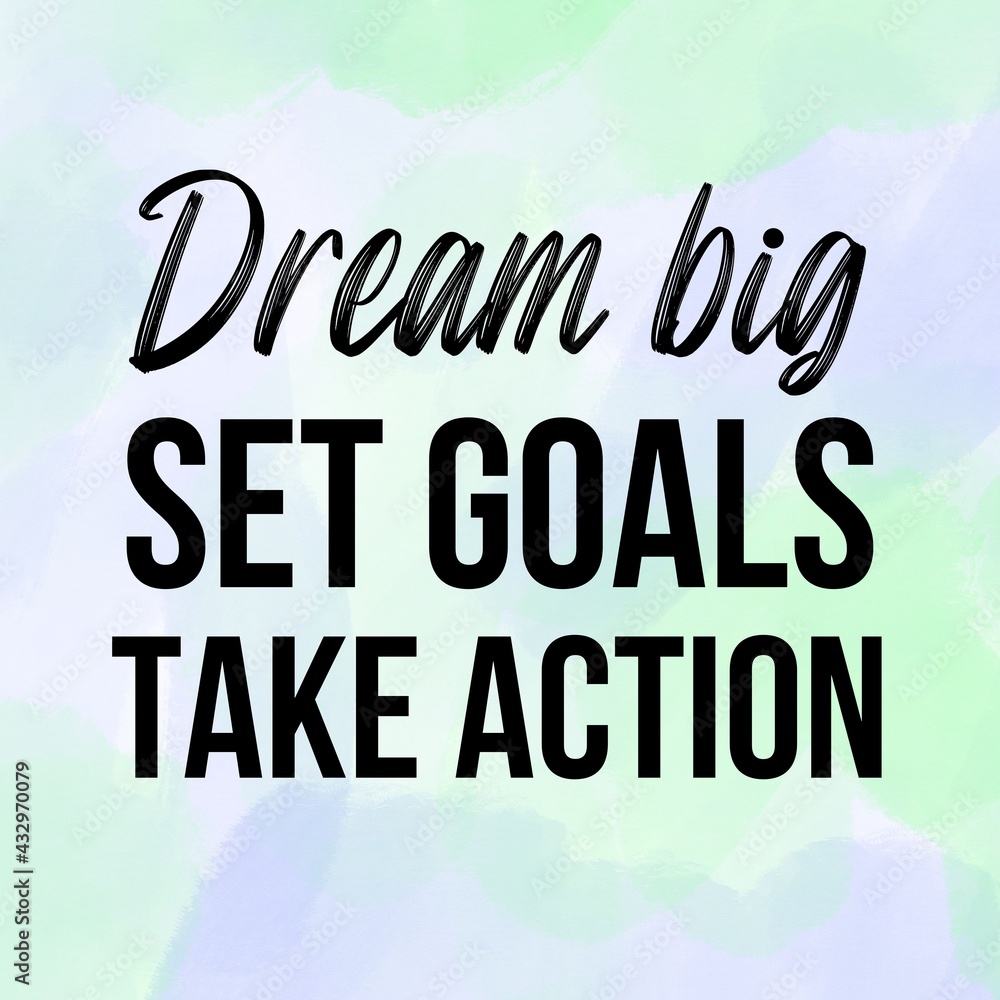 Dream big set goals take action: Inspirational and motivational and quote Design in high-resolution.Quote for social media.
Dream big set goals take action: Inspirational and motivational and quote Design in high-resolution.Quote for social media.