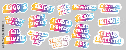 Hippie quotes collection. Colorful illustrations, isolated on background. T-shirt design. Sticker for stationery. Ready for printing. Trendy graphic design element. Vector EPS 10. 