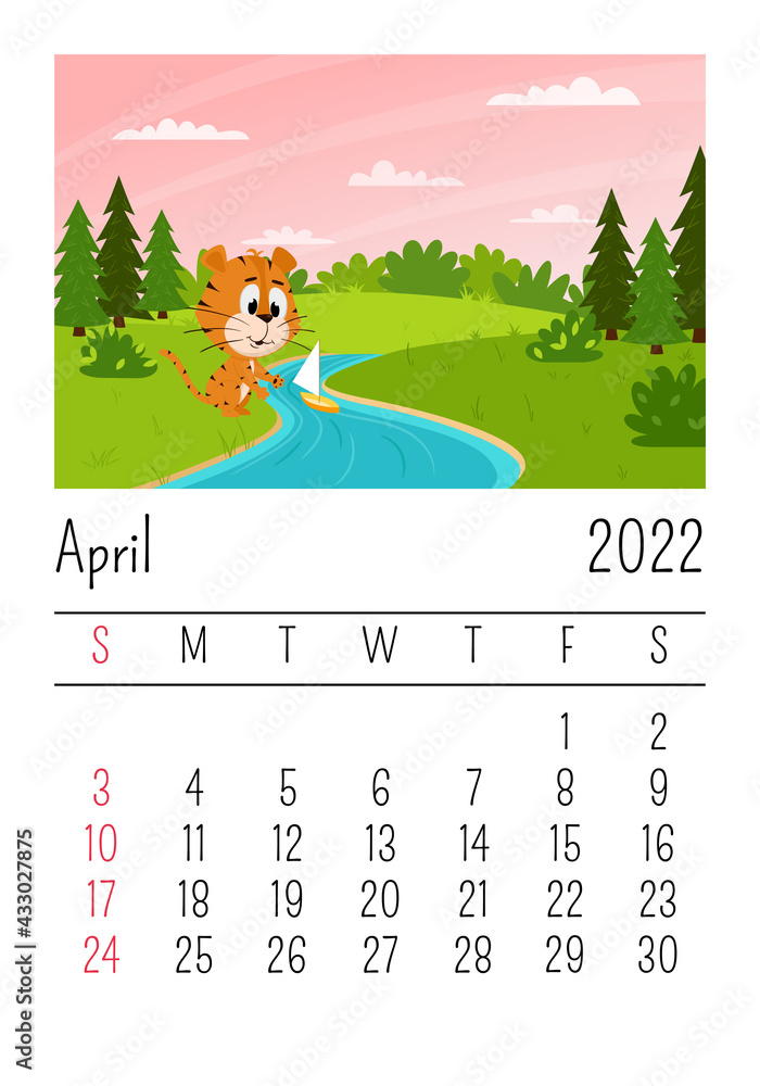 Fototapeta premium Design template. Calendar for 2022, April. A cute cartoon tiger launches a boat in a stream in the forest. Spring landscape. The symbol of year. Animal character. Color vector illustration for kids.
