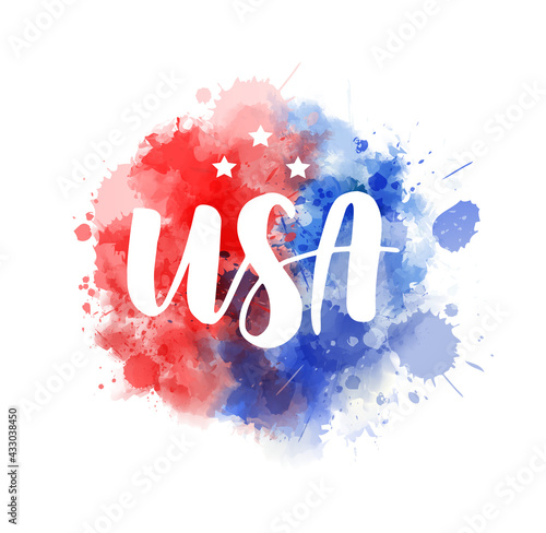 USA - handwritten lettering calligraphy. Abstract background with watercolor splashes in flag colors for United states of America. USA holiday - Independence day(4th of July), Veterans day, Labor day