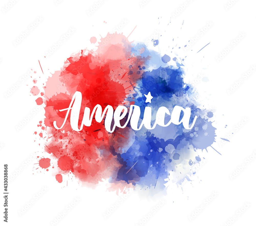 Obraz premium America - handwritten lettering calligraphy. Abstract background with watercolor splashes in flag colors for United states of America. USA holiday - Independence day(4th of July), Veterans day etc