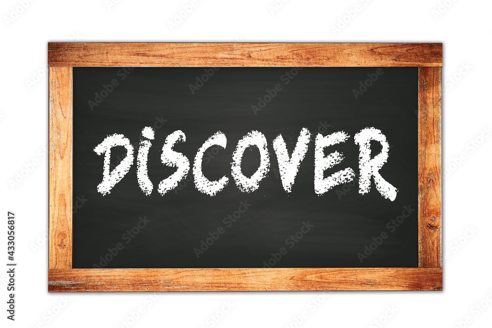 DISCOVER text written on wooden frame school blackboard. DISCOVER text written on wooden frame school blackboard.
